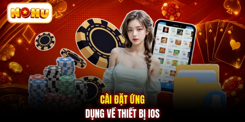 Cài đặt ứng dụng về thiết bị IOS