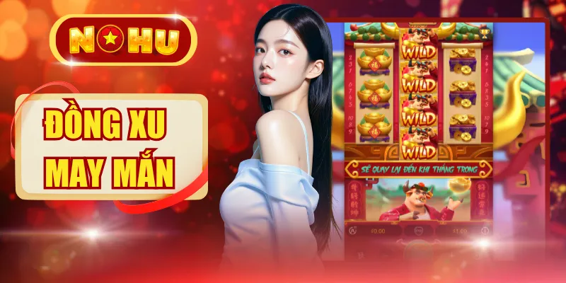 Đồng Xu May Mắn NOHU | Mẫu Xu Độc Đáo Mang Sắc Màu Tài Lộc