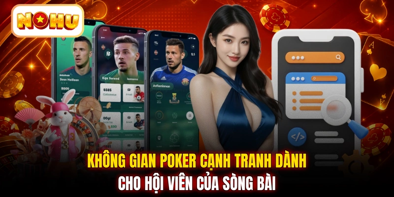 Không gian Poker cạnh tranh dành cho hội viên của sòng bài