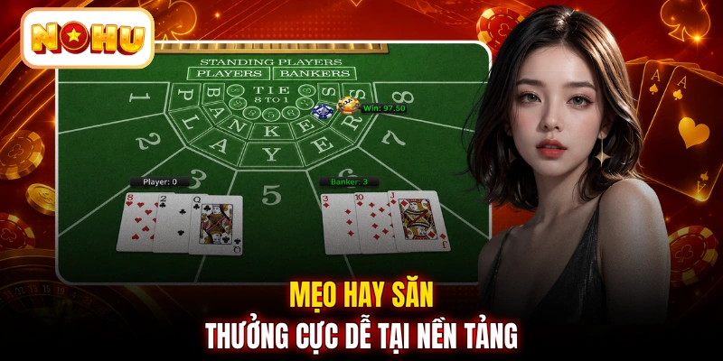 Mẹo hay săn thưởng cực dễ tại nền tảng
