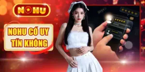NOHU Có Uy Tín Không - Đánh Giá Chi Tiết Cổng Game 2026