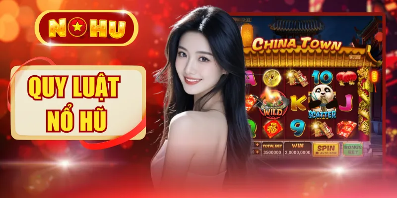 Quy Luật Nổ Hũ - Cơ Chế Hoạt Động Chi Tiết, Chuẩn Xác Nhất