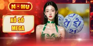 Xổ Số Mega - Săn Jackpot 150 Tỷ Với 4 Sảnh Quay Siêu Tốc